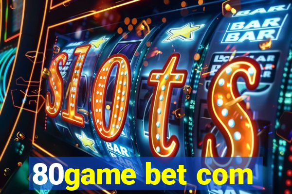 80game bet com